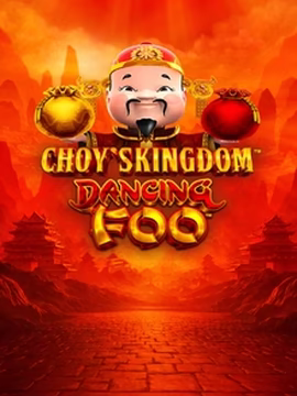 99LAJU casino Choy's Kingdom Dancing Foo play online